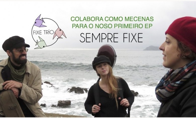 GALAXIA ETRAD. FIXE TRÍO, o novo proxecto da mestra de Música e Movemento, Xela Conde, avanza na campaña de VERKAMI do seu 1º EP: SEMPRE FIXE