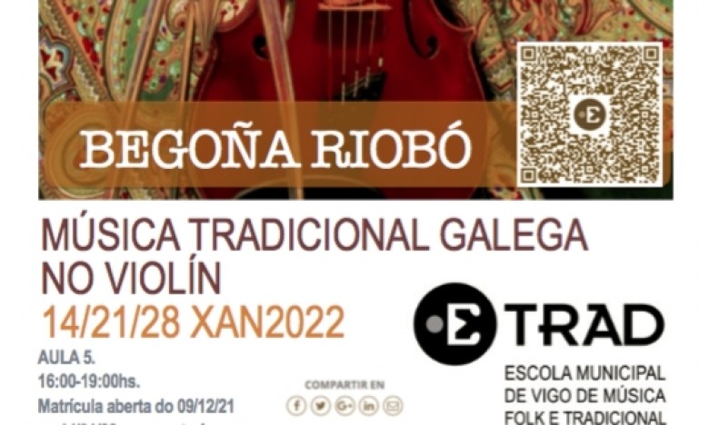 Monográfico.  Música tradicional galega no violín. Begoña Riobó. 14/21/28 XAN2022. EXTRAESCOLARES ETRADVIGO 2021-22