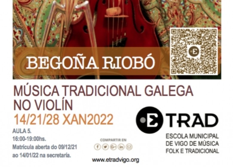 Monográfico.  Música tradicional galega no violín. Begoña Riobó. 14/21/28 XAN2022. EXTRAESCOLARES ETRADVIGO 2021-22