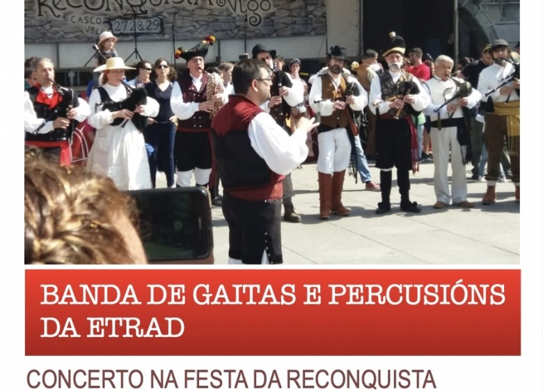 A BANDA DE GAITAS E PERCUSIÓNS NA  FESTA DA RECONQUISTA. PRAZA DA CONSTITUCIÓN.SÁBADO 26 MAR. 12:00 HS