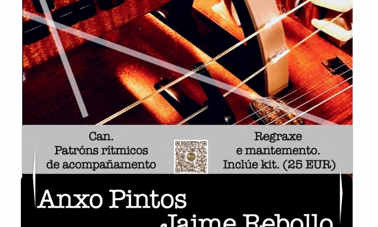 CURSIÑO: ZANFONA. BORDÓN RÍTMICO. ANXO PINTOS. 25/NOV, 02/DEC. REGRAXE E MANTEMENTO: JAIME REBOLLO 16/DEC. 16:00 a 19:00h. EXTRAESCOLARES ETRADVIGO. 2022-23.
