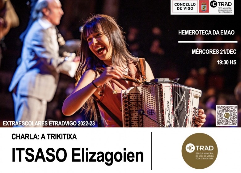 Charla da trikitilari, Itsaso Elizagoien. Hemeroteca da EMAO. Mér. 21/DEC. 19:30H. EXTRAESCOLARES ETRADVIGO 2022-23.