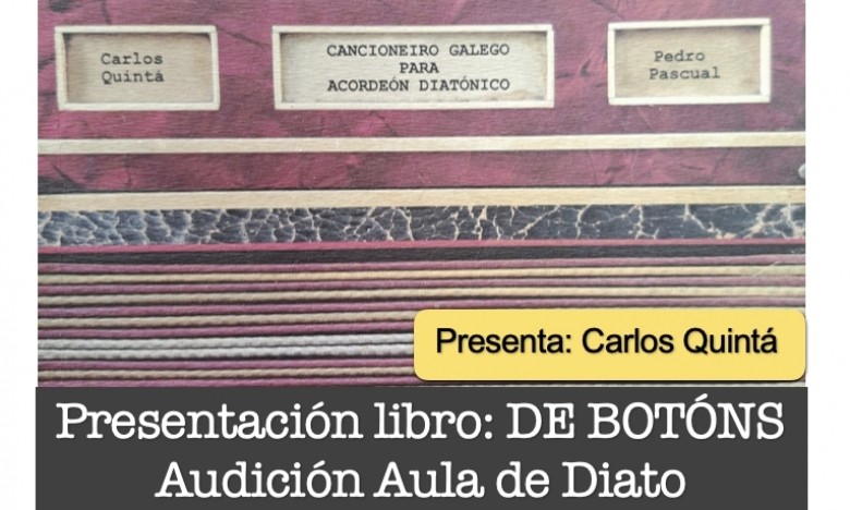 AUDICIÓN AULA DE ACORDEÓN DIATÓNICO E PRESENTACIÓN LIBRO: DE BOTÓNS. Xoves 01/Xuño. 17:00H. Hemeroteca da EMAO. EXTRAESCOLARES ETRADVIGO. 2022-23.
