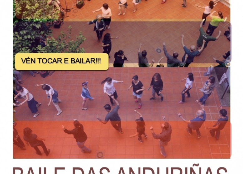BAILE DAS ANDURIÑAS. Patio da Escola  Venres 16 de xuño  De 17 a 19hs. VÉN TOCAR E BAILAR!. EXTRAESCOLARES 2022-23