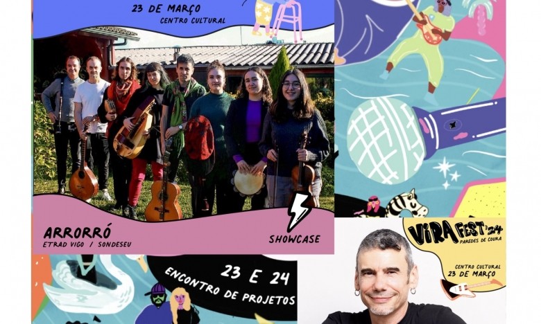 A ETRAD no VIRA FEST (Paredes de Coura) ARRORRÓ (Showcase) Anxo Pintos (Talk). Sábado 23/MAR dende as 11:15. EXTRAESCOLARES ETRADVIGO 2023-24