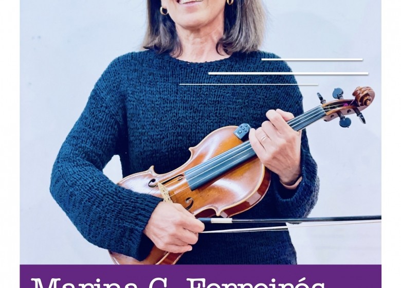NOVAS ETRADVIGO 23-24. Concerto de Fin de Estudos. Marina G. Ferreirrós (Violín Fok). Venres 31/MAI. Auditorio Milladoiro. 19:00hs