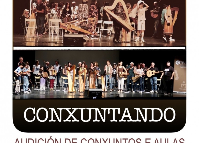 CONXUNTANDO. Mércores 05/XUÑO. 18:00h. Auditorio do Concello de Vigo. Entrada libre ata completar aforamento. Extraescolares ETRAD 2023/24