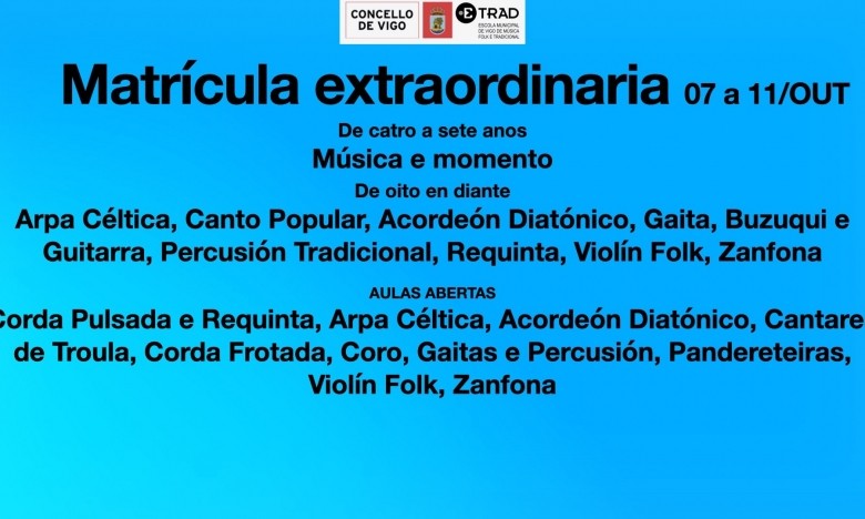 Matrícula Extraordinaria. 07 ao 11/OUT. ETRAVIGO. Curso 2024-25