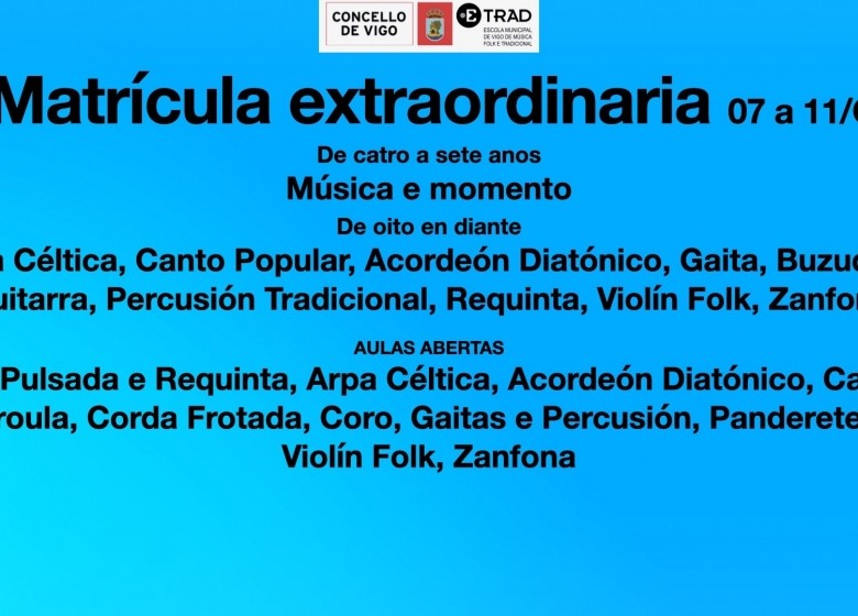 Matrícula Extraordinaria. 07 ao 11/OUT. ETRAVIGO. Curso 2024-25