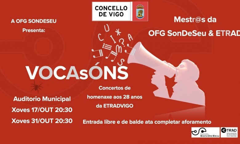 CONCERTOS. Xoves 17 e 31 de outubro ás 20:30h. Auditorio Municipal . Ensemble de mestres da OFG SonDeseu & ETRAD presentan VOCASÓNS. Homenaxe aos 28 anos da ETRAD
