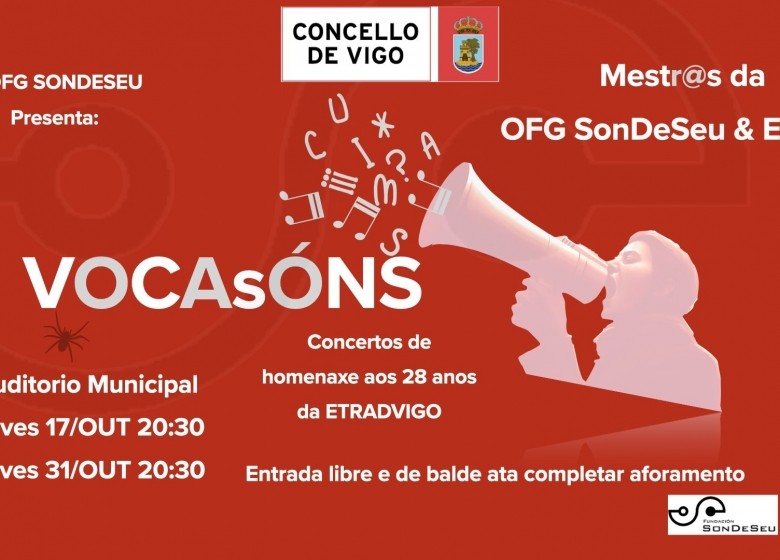 CONCERTOS. Xoves 17 e 31 de outubro ás 20:30h. Auditorio Municipal . Ensemble de mestres da OFG SonDeseu & ETRAD presentan VOCASÓNS. Homenaxe aos 28 anos da ETRAD