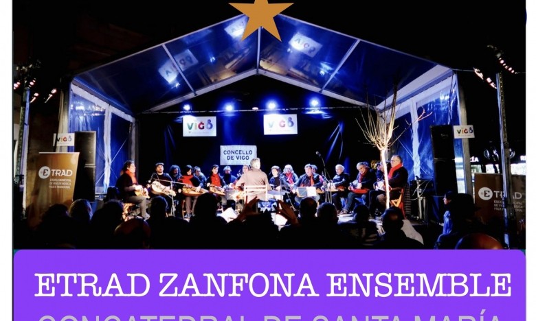 ETRAD ZANFONA ENSEMBLE.  CONCERTO DE NADA.L  CONCATEDRAL. BASÍLICA DE SANTA MARÍA (VIGO).  VENRES 29/DEC/2025.
