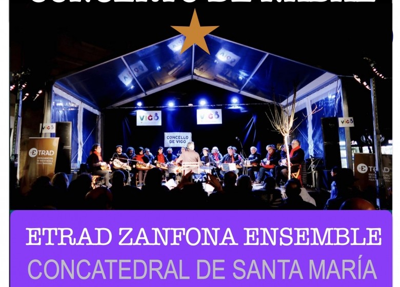 ETRAD ZANFONA ENSEMBLE.  CONCERTO DE NADA.L  CONCATEDRAL. BASÍLICA DE SANTA MARÍA (VIGO).  VENRES 29/DEC/2025.