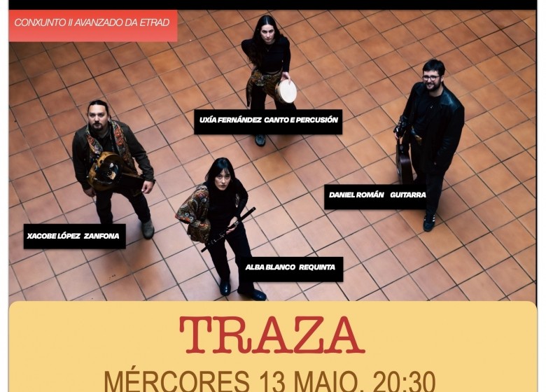 TRAZA AO VIVO. CONCERTO DAS LETRAS GALEGAS. (CONXUNTO II AVANZADO DA ETRAD). 13 DE MAIO. 20:30H IGREXA DO CRISTO DA VICTORIA. EXTRAESCOLARES ETRADVIGO 2025-26