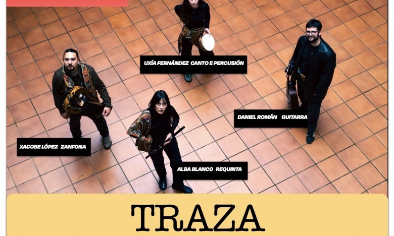 TRAZA pecha a súa xira de concertos no Auditorio Municipal de Vigo. Venres 26 XUÑO. 19:00 H.