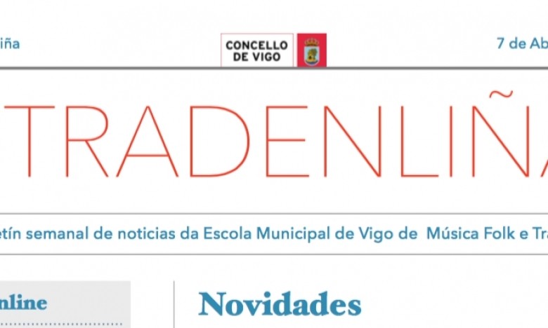 ETRADCOVID19. 4º BOLETIN ETRADENLIÑA. Xa nas vosas caixas de correo con novos contidos para traballar ao longo da semana.