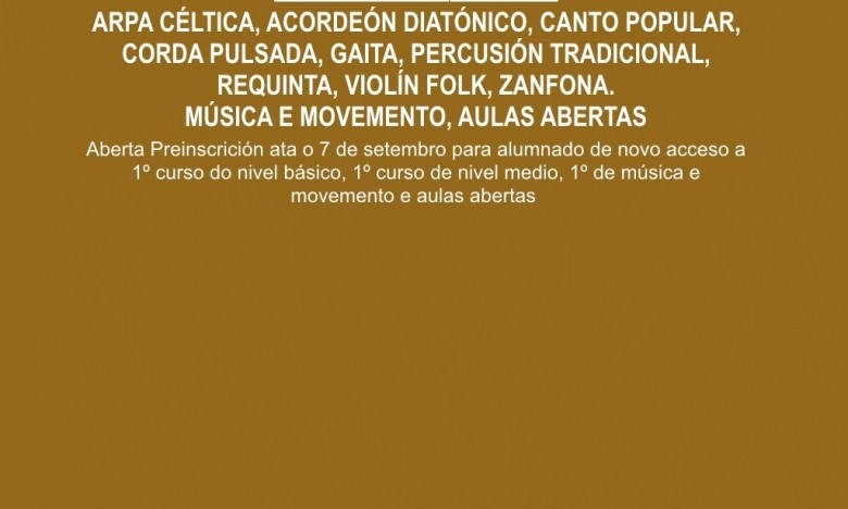Aberta Preinscrición ata o 7 de setembro para alumnado de novo acceso a 1º curso do nivel básico, 1º curso de nivel medio, 1º de música e movemento e aulas abertas.