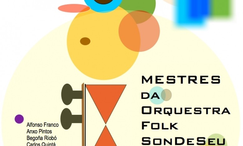 NOVAS ETRAD 2020-21. Concertos dos Mestres da Orquestra Folk SonDeSeu. VIGO EN SONS. 22 OUT/ 05NOV. 20:00hs. Auditorio Municipal de Vigo